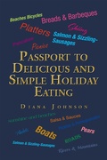 Cover: Passport to Delicious and Simple Holiday Eating - Xlibris NZ