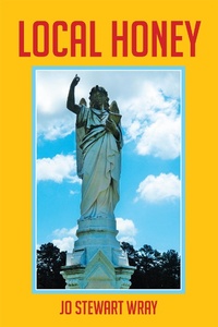 Enlarge image Cover: Local Honey - Xlibris Us