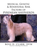 Cover: Medical, Genetic & Behavioral Risk Factors of Pyrenean Shepherds - Xlibris Us