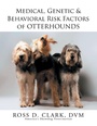 Cover: Medical, Genetic & Behavioral Risk Factors of Otterhounds - Xlibris Us