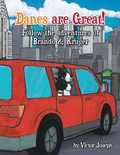 Cover: Danes Are Great! Follow the Adventures of Brando & Kruger - Xlibris Us