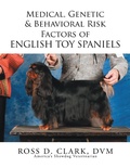 Cover: Medical, Genetic & Behavioral Risk Factors of English Toy Spaniels - Xlibris Us