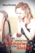 Cover: Come Get These Memories of the Sixties - Xlibris Us