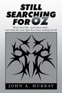 Cover: Still Searching for Oz - Xlibris Us
