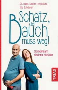 Abbildung von: Schatz, der Bauch muss weg - TRIAS