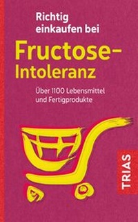 Abbildung von: Richtig einkaufen bei Fructose-Intoleranz - TRIAS