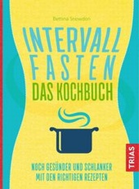 Abbildung von: Intervallfasten - Das Kochbuch - TRIAS