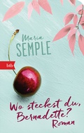 Cover: Wo steckst du, Bernadette? - btb