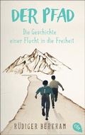 Cover: Der Pfad - Die Geschichte einer Flucht in die Freiheit - cbt