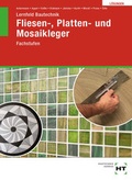 Cover: L&ouml;sungen zu Lernfeld Bautechnik Fliesen-, Platten- und Mosaikleger - Verlag Handwerk und Technik
