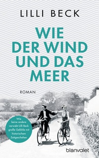 Abbildung von: Wie der Wind und das Meer - Blanvalet