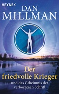 Cover: Der friedvolle Krieger und das Geheimnis der verborgenen Schrift - Heyne
