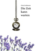 Cover: Die Zeit kann warten - epubli