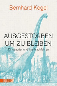 Abbildung von: Ausgestorben, um zu bleiben - DuMont Buchverlag
