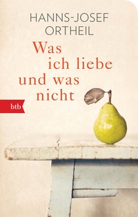Abbildung von: Was ich liebe - und was nicht - btb