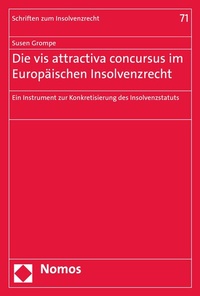 Abbildung von: Die vis attractiva concursus im Europäischen Insolvenzrecht - Nomos