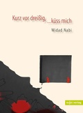 Cover: Kurz vor drei&szlig;ig, ...k&uuml;ss mich - Sujet