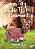Cover: Am Tag, als die Tiere verschwanden - Nova MD