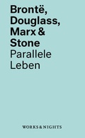 Cover: Bront&euml;, Douglass, Marx & Stone - Works & Nights