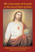 Cover: Consecration of Ecuador to the Sacred Heart of Jesus - Dolorosa Press