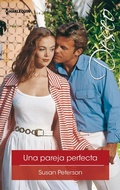 Cover: Una pareja perfecta - Harlequin, una divisi&oacute;n de HarperCollins Ib&eacute;rica, S.A.