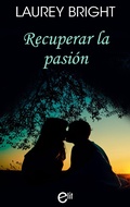 Cover: Recuperar la pasi&oacute;n - Harlequin, una divisi&oacute;n de HarperCollins Ib&eacute;rica, S.A.