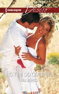 Cover: No fim do caminho - Harlequin, uma divis&atilde;o de HarperCollins Ib&eacute;rica, S.A.