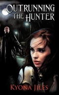 Cover: Outrunning the Hunter - Blysster Press