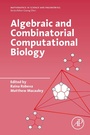 Cover: Algebraic and Combinatorial Computational Biology - Academic Press
