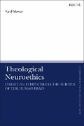 Cover: Theological Neuroethics - T.& T.Clark Ltd