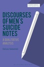 Cover: Discourses of Men's Suicide Notes - Bloomsbury Academic