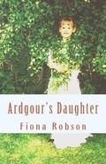 Cover: Ardgour's Daughter - Platform One Publishing