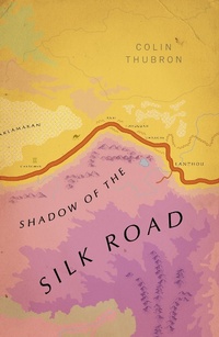 Abbildung von: Shadow of the Silk Road - Vintage Classics