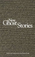 Cover: New Ghost Stories - The Fiction Desk
