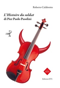 Abbildung von: L' «Histoire du soldat» di Pier Paolo Pasolini - Parlando di musica, emozioni, didattica;Edizioni ETS