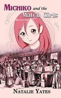 Cover: Michiko and the Match Girls - Natalie Yates Publishing