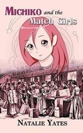 Cover: Michiko and the Match Girls - Natalie Yates Publishing