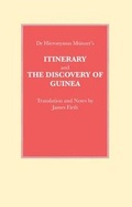 Cover: Doctor Hieronymus Munzer's Itinerary (1494 and 1495) and the Discovery of Guinea - James Firth