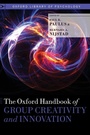 Cover: The Oxford Handbook of Group Creativity and Innovation - Oxford University Press Inc