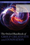 Cover: The Oxford Handbook of Group Creativity and Innovation - Oxford University Press Inc