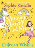 Cover: Mummy Fairy and Me: Unicorn Wishes - Puffin
