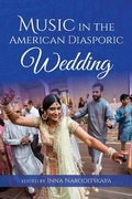 Cover: Music in the American Diasporic Wedding - Indiana University Press