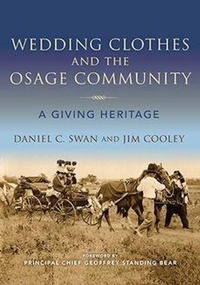 Enlarge image Cover: Wedding Clothes and the Osage Community - Indiana University Press