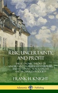 Cover: Risk, Uncertainty, and Profit - Lulu.com