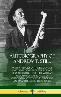 Enlarge image Cover: Autobiography of Andrew T. Still - Lulu.com