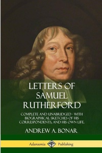 Enlarge image Cover: Letters of Samuel Rutherford - Lulu.com