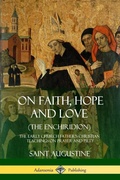 Cover: On Faith, Hope and Love (The Enchiridion) - Lulu.com
