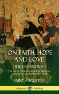 Cover: On Faith, Hope and Love (The Enchiridion) - Lulu.com