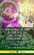 Cover: The Work of Art in the Age of Mechanical Reproduction - Lulu.com