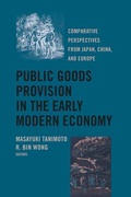Cover: Public Goods Provision in the Early Modern Economy - University of California Press